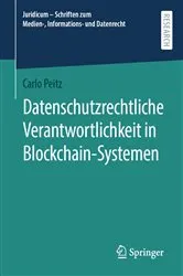 Book cover of Datenschutzrechtliche Verantwortlichkeit in Blockchain-Systemen by Carlo Peitz