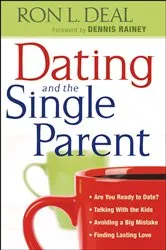 Book cover of Dating and the Single Parent by Unknown