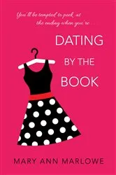 Book cover of Dating by the Book by Mary Ann Marlowe