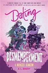 Book cover of Dating & Dismemberment by A. L. Brody