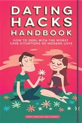 Book cover of Dating Hacks Handbook by Maria Llorens