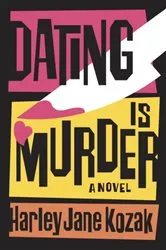 Book cover of Dating Is Murder by Harley Jane Kozak