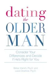 Book cover of Dating the Older Man by Belisa Vranich