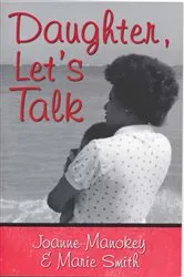 Book cover of Daughter, Let's Talk by Joanne Manokey