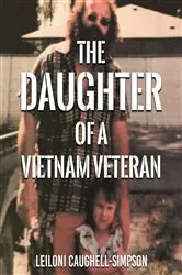 Book cover of Daughter of a Vietnam Veteran by Leiloni Caughell-Simpson