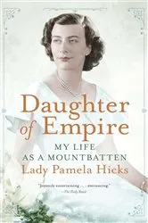 Book cover of Daughter of Empire by Pamela Hicks