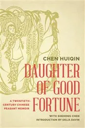 Book cover of Daughter of Good Fortune by Chen Huiqin