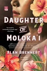 Book cover of Daughter of Moloka'i by Alan Brennert