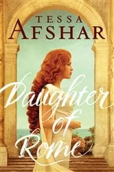 Book cover of Daughter of Rome by Tessa Afshar