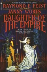 Book cover of Daughter of the Empire by Raymond E. Feist
