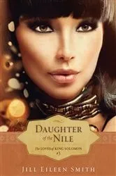 Book cover of Daughter of the Nile (The Loves of King Solomon Book #3) by Jill Eileen Smith