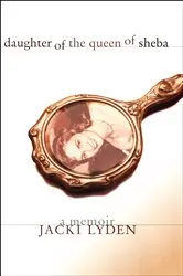 Book cover of Daughter of the Queen of Sheba by Jacki Lyden