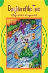 Book cover of Daughter of the Tree: Walking in the Woods with Sojourner Truth by Rev Dele