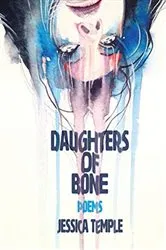 Book cover of Daughters of Bone by Jessica Temple