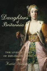 Book cover of Daughters of Britannia by Katie Hickman
