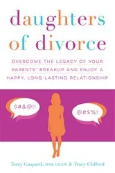 Book cover of Daughters of Divorce by Gaspard MSW, LICSW, Terry