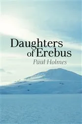Book cover of Daughters of Erebus by Paul Holmes