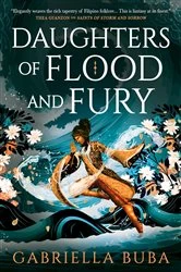 Book cover of Daughters of Flood and Fury by Gabriella Buba