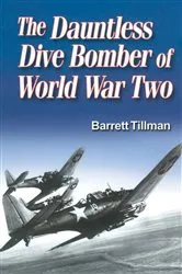 Book cover of Dauntless Dive Bomber of World War II by Barrett Tillman