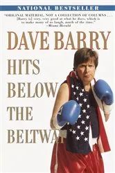 Book cover of Dave Barry Hits Below the Beltway by Dave Barry