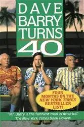 Book cover of Dave Barry Turns Forty by Unknown