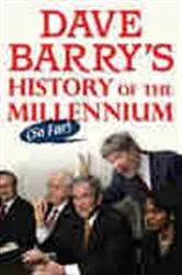 Book cover of Dave Barry's History of the Millennium (So Far) by Unknown