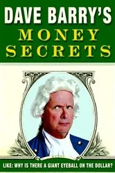 Book cover of Dave Barry's Money Secrets by Dave Barry