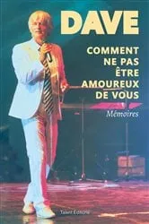 Book cover of Dave, Comment ne pas être amoureux de vous by Dave
