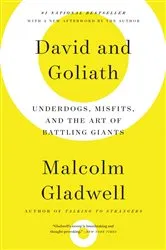 Book cover of David and Goliath by Malcolm Gladwell