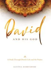 Book cover of David and His God by Glenna Derbyshire