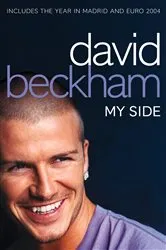 Book cover of David Beckham: My Side by David Beckham