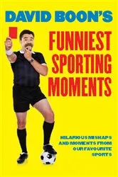 Book cover of David Boon's Funniest Sporting Moments by David Boon