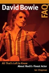Book cover of David Bowie FAQ by Ian Chapman