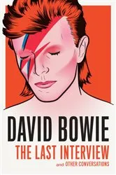 Book cover of David Bowie: The Last Interview by David Bowie