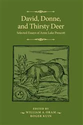 Book cover of David, Donne, and Thirsty Deer by Anne Lake Prescott