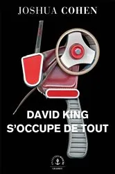 Book cover of David King s'occupe de tout by Joshua Cohen