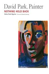 Book cover of David Park, Painter by Helen Park Bigelow