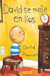 Book cover of David se mete en líos (David Gets in Trouble) by David Shannon