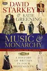 Book cover of David Starkey's Music and Monarchy by David Starkey