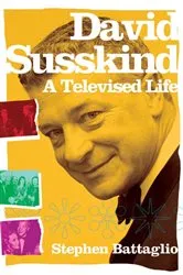 Book cover of David Susskind by Stephen Battaglio