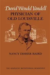 Book cover of David Wendel Yandell by Nancy Disher Baird