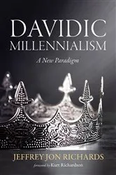 Book cover of Davidic Millennialism by Jeffrey Jon Richards