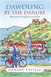 Book cover of Dawdling by the Danube by Edward Enfield