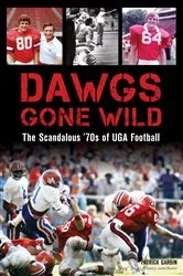 Book cover of Dawgs Gone Wild by Patrick Garbin