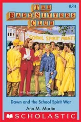 Book cover of Dawn and the School Spirit War (The Baby-Sitters Club #84) by Ann M. Martin