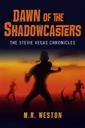 Book cover of Dawn of the Shadowcasters by M. R. Weston