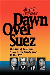 Book cover of Dawn Over Suez by Steven Z. Freiberger