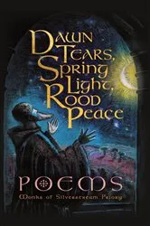 Book cover of Dawn Tears, Spring Light, Rood Peace by Monks of Silverstream Priory