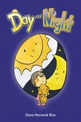 Book cover of Day and Night by Dona Herweck Rice