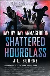 Book cover of Day by Day Armageddon: Shattered Hourglass by J. L. Bourne